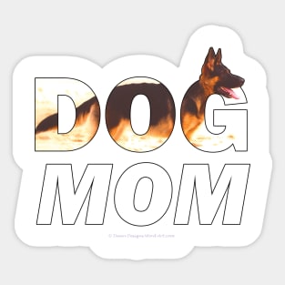 Dog Mom - German Shepherd oil painting wordart Sticker